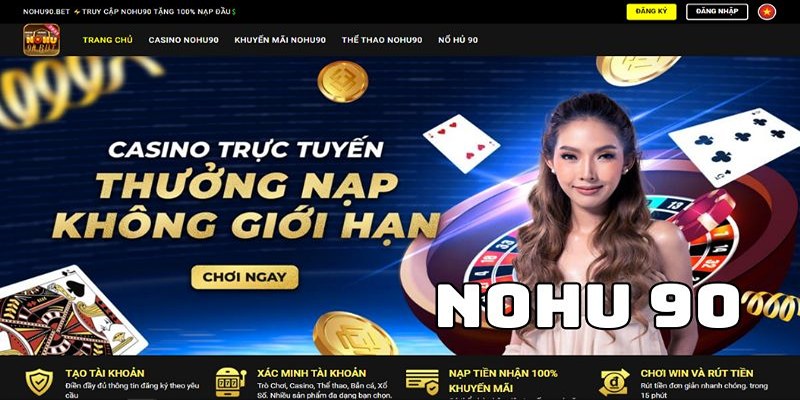 Casino nohu90 - Thông tin tổng quan 